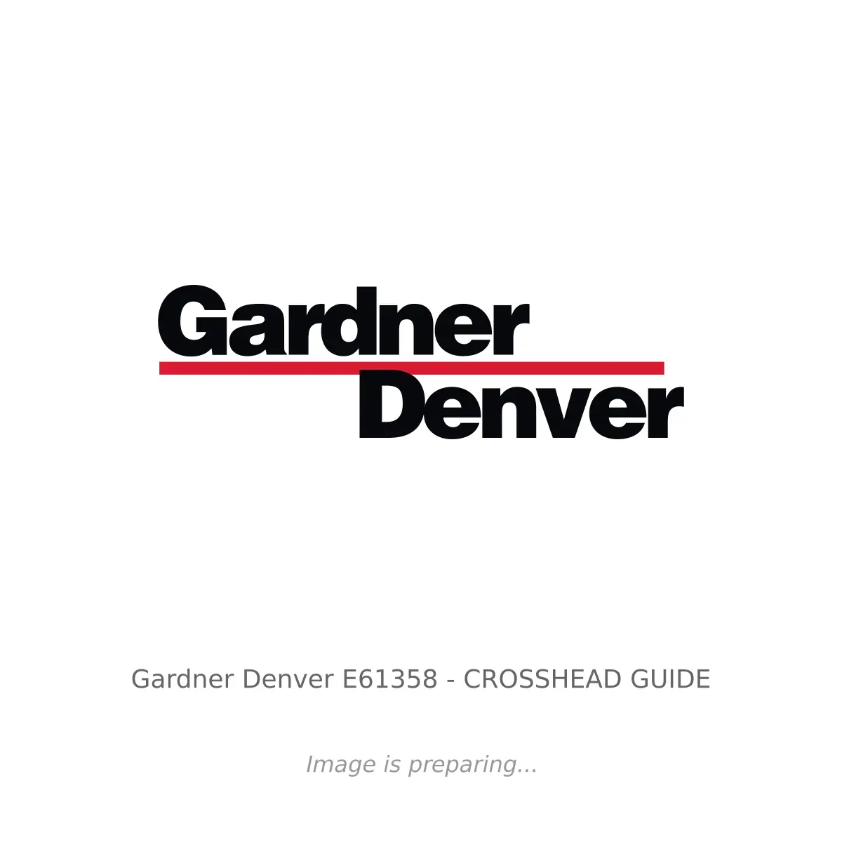 Gardner Denver Gardner Denver E61358 - CROSSHEAD GUIDE
