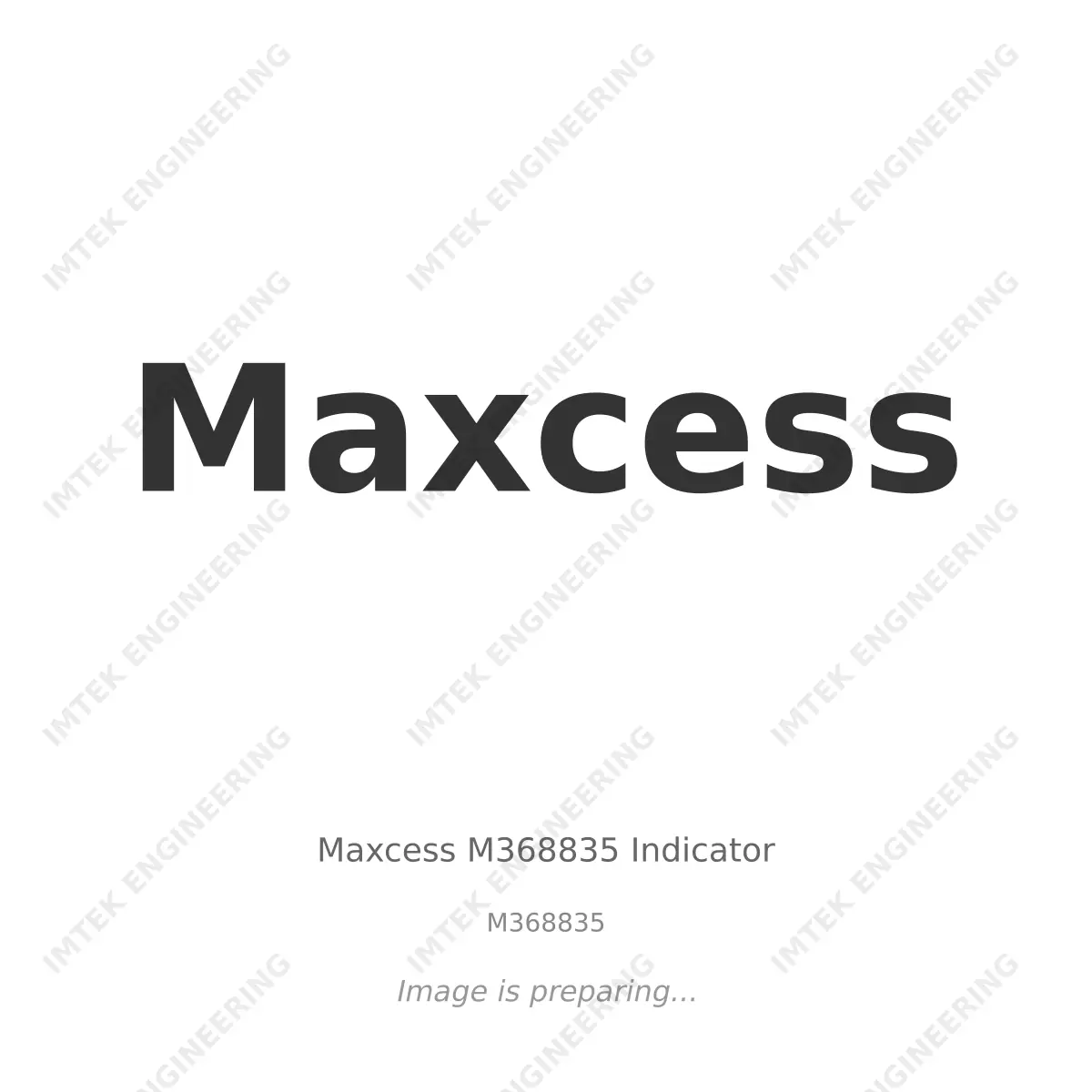 Maxcess Maxcess M368835 Indicator - M368835