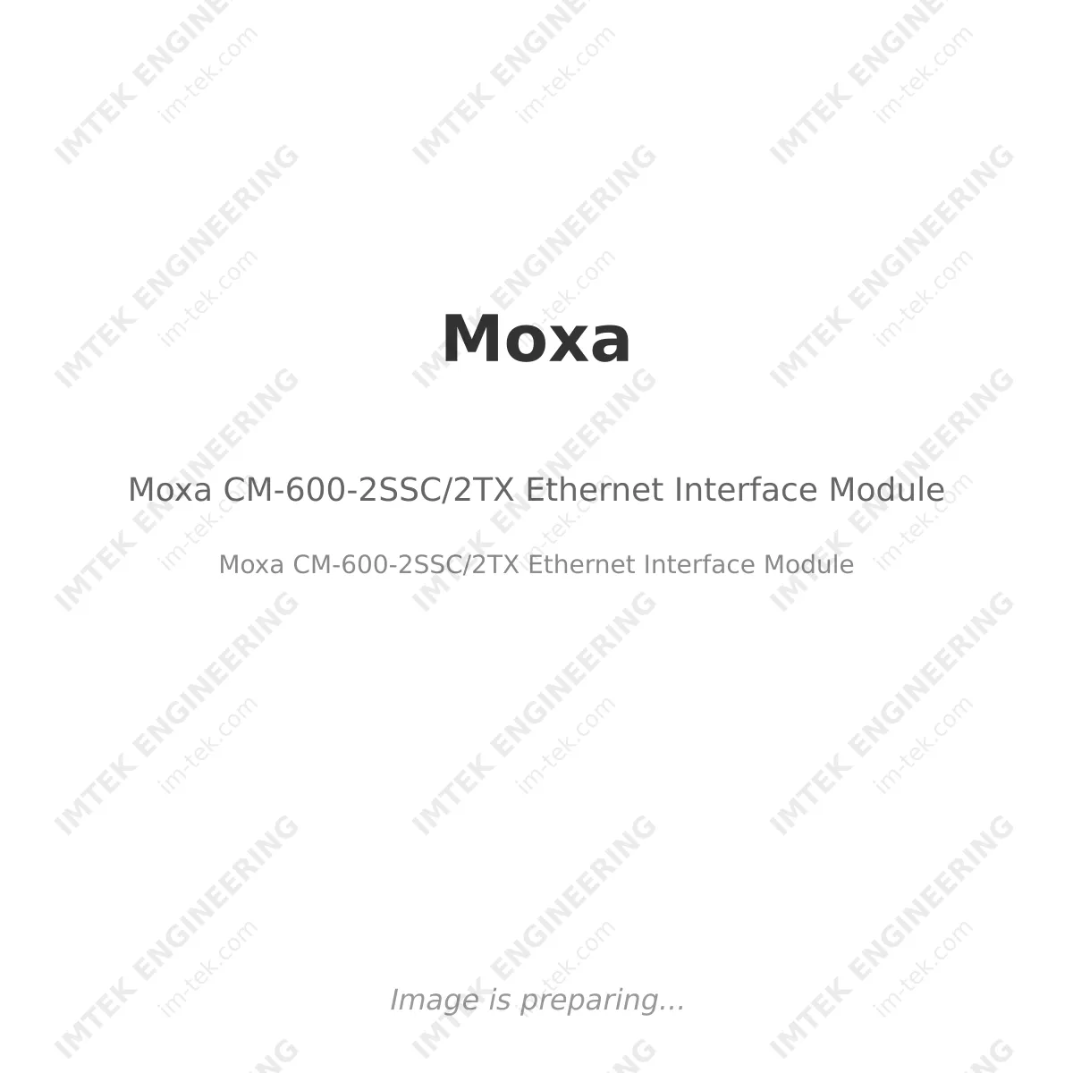 Moxa Moxa CM-600-2SSC/2TX Ethernet Interface Module - Moxa CM-600-2SSC/2TX Ethernet Interface Module